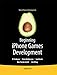Produktbild Beginning iPhone Games Development: Essential Guide for all iPhone and iPod touch Geme Developers (Books for Professionals by Professionals)