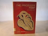 The priceless pump: the human heart 0840761503 Book Cover