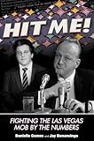Hit Me!: Fighting The Las Vegas Mob By The Numbers
