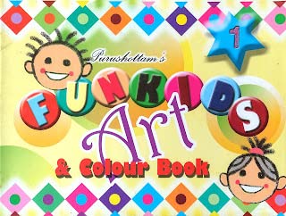 Funkids Art & Colour Book 1 by Purushottam Publishers Paperback