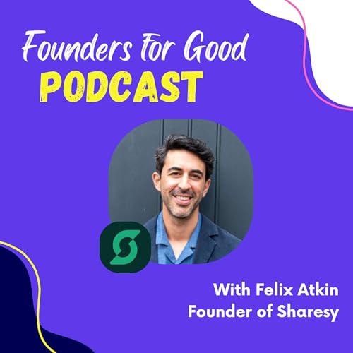 『Felix Atkin, Sharesy: supporting local spaces by getting people to put money back into their community 🏫⛪』のカバーアート