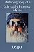 Autobiography of a Spiritually Incorrect Mystic