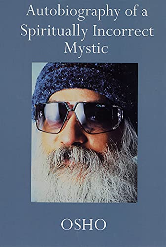 Autobiography of A Spiritually Incorrect