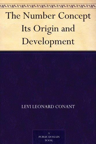 The Number Concept Its Origin and Development