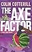 Produktbild The Axe Factor: the final investigation in the acclaimed Jimm Juree series