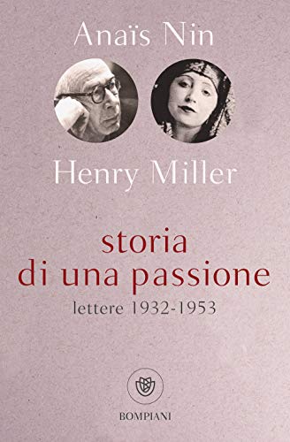 Storia Di Una Passione. Lettere 1932-1953