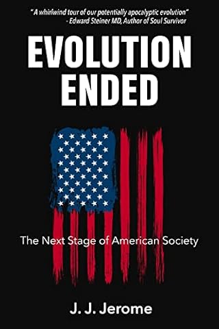 Evolution Ended: The Next Stage of American Society