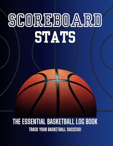 Scoreboard Stats: The Essential Basketball Log Book to Track Individual Player Stats. 8.5 x 11 Paperback with pages to record 50 games!