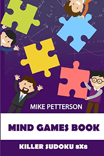 Mind Games Book: Killer Sudoku 8x8 (Killer Sudoku Puzzle Books)