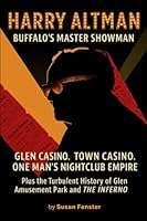 Harry Altman: Buffalo's Master Showman B0FVB4WD5L Book Cover
