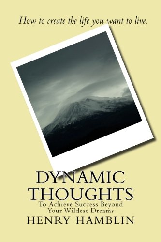 Dynamic Thoughts: To Achieve Success Beyond You... 1500450839 Book Cover