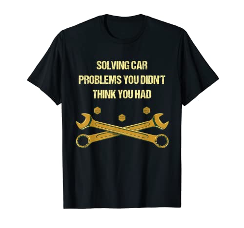 Resolver problemas de coche Humor mecánico divertido Memes de reparación de coches Camiseta
