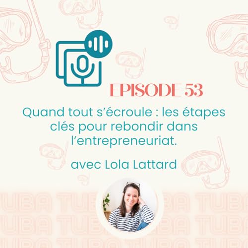Redif - Quand tout s’écroule : les étapes clés pour rebondir dans l’entrepreneuriat
