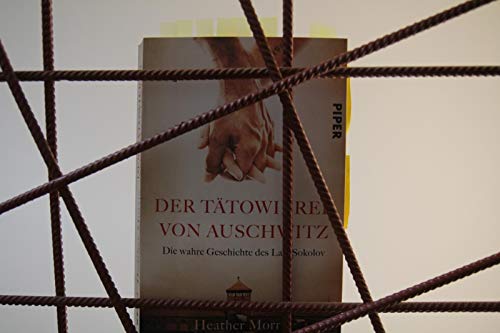 Der Tätowierer von Auschwitz: Die wahre Geschichte...