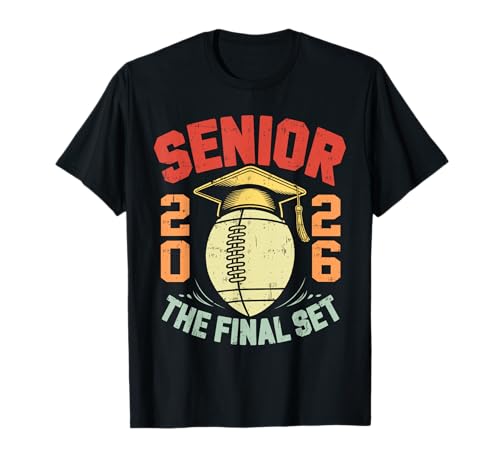 Class of 2026 Senior Football The Final Set Graduation 2026 T-Shirt