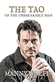 The Tao of the Unbreakable Man