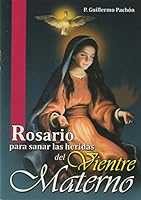 ROSARIO PARA SANAR LAS HERIDAS DEL VIENTRE MATERNO 9803502824 Book Cover