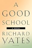 A Good School: A Novel (English Edition)
