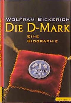 Hardcover Die D-Mark: Eine Biographie (German Edition) [German] Book