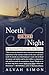 Price comparison product image North to the Night: A Spiritual Odyssey in the Arctic