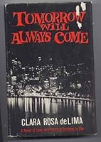 Tomorrow will always come B0007EC2XM Book Cover