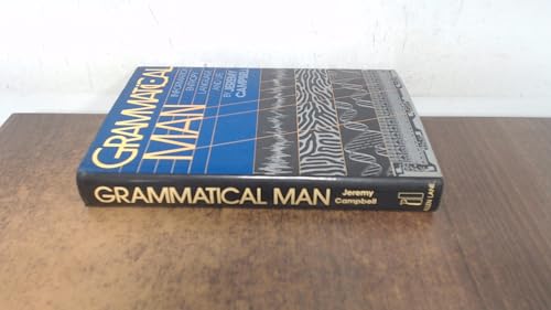 Grammatical Man: Information, Entropy, Language... 0713915668 Book Cover