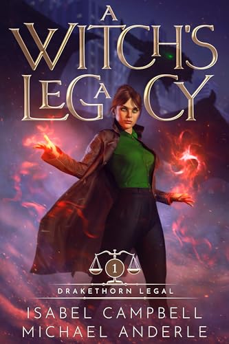 A Witch's Legacy (Drakethorn Legal Book 1)