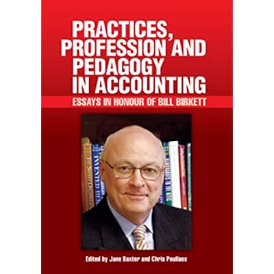 Practices, Profession and Pedagogy in Accounting