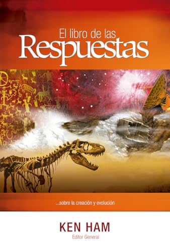 El Libro de las Respuestas, Volume 1 (New Answers Book 1): ...Sobre la Creacion y Evolucion