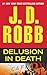 Delusion in Death (In Death, Book 35)