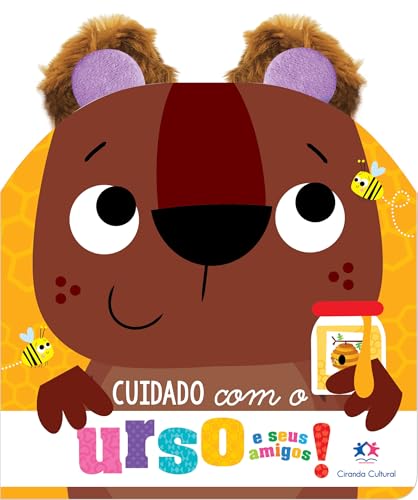 Cuidado com o urso e seus amigos! Orelhinhas de pelúcia: