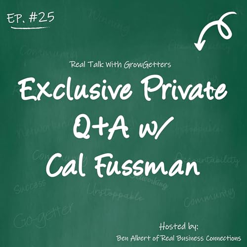 Ask Me Anything w/ Cal Fussman at GrowGetters ONLY (GG #25) Podcast Por arte de portada