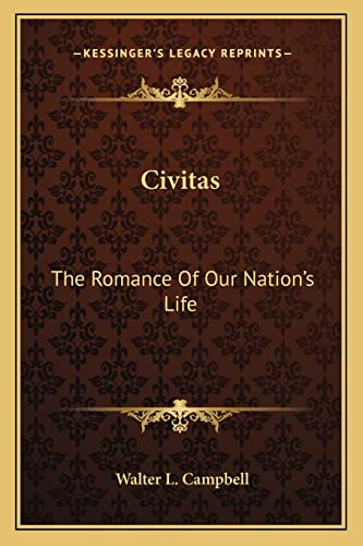 Civitas: The Romance Of Our Nation's Life