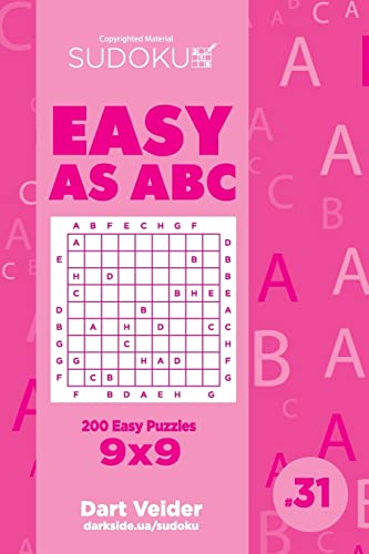 Sudoku Easy as ABC - 200 Easy Puzzles 9x9 (Volume 31)