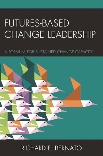 Futures-Based Change Leadership