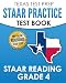 TEXAS TEST PREP STAAR Practice Test Book STAAR Reading Grade 4: Complete Preparation for the STAAR Reading Assessments