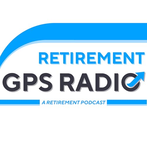 Retirement GPS Radio (Senior Retirement and Income Solutions) cover art