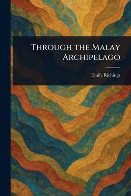 Through the Malay Archipelago