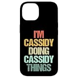 I'm Cassidy Doing Cassidy Things - 面白い言葉 Cassidy スマホケース iPhone 14 用