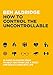 How to Control the Uncontrollable: 10 Game Changing Ideas to Help You Think Like a Stoic and Build a Resilient Life (English Edition)