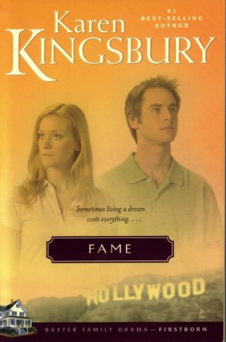 Fame: Baxter Family Drama: Firstborn Series #1 B004L1I4C0 Book Cover