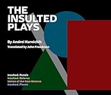 The Insulted Plays