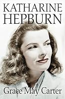 Katharine Hepburn 1640192077 Book Cover
