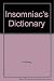 The Insomniac's Dictionary: The Last Word on the Odd Word