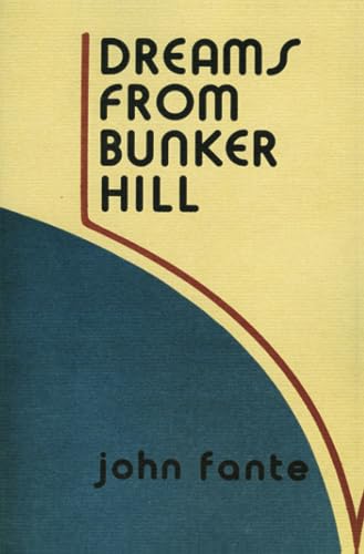 Dreams from Bunker Hill: A Lyrical Coming-of-Age Novel About a Young Writer in 1930s Los Angeles