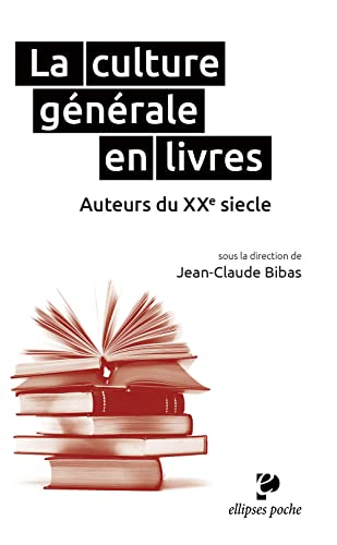 La culture générale en livres: Auteurs du XXe siècle