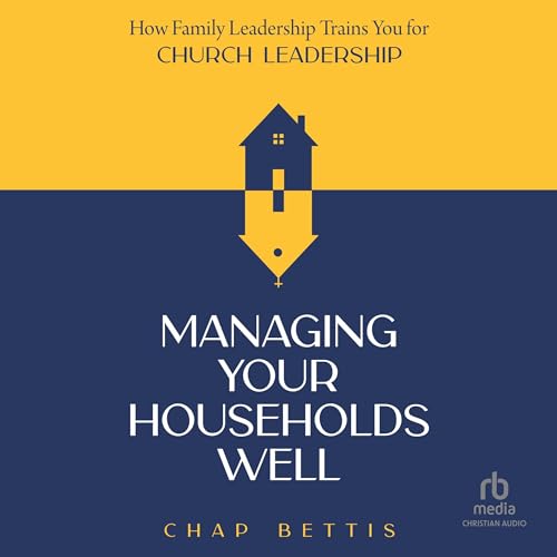 Managing Your Households Well cover art