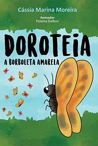 Doroteia, a borboleta amarela: