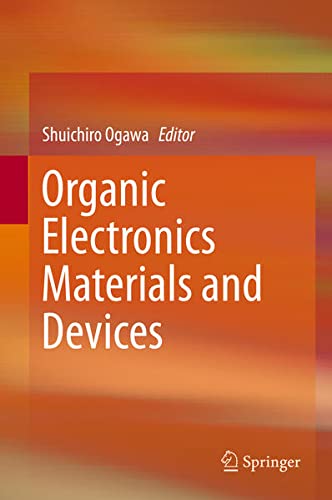 Buy Organic Electronics Materials and Devices — BookShops.in