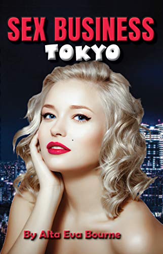 Bild: Sex Business Tokyo: A dancer seeking work amidst the nightlife of Tokyo (English Edition) f�r 6,62 EUR (-22%) statt 24,27 EUR bei amazon.de